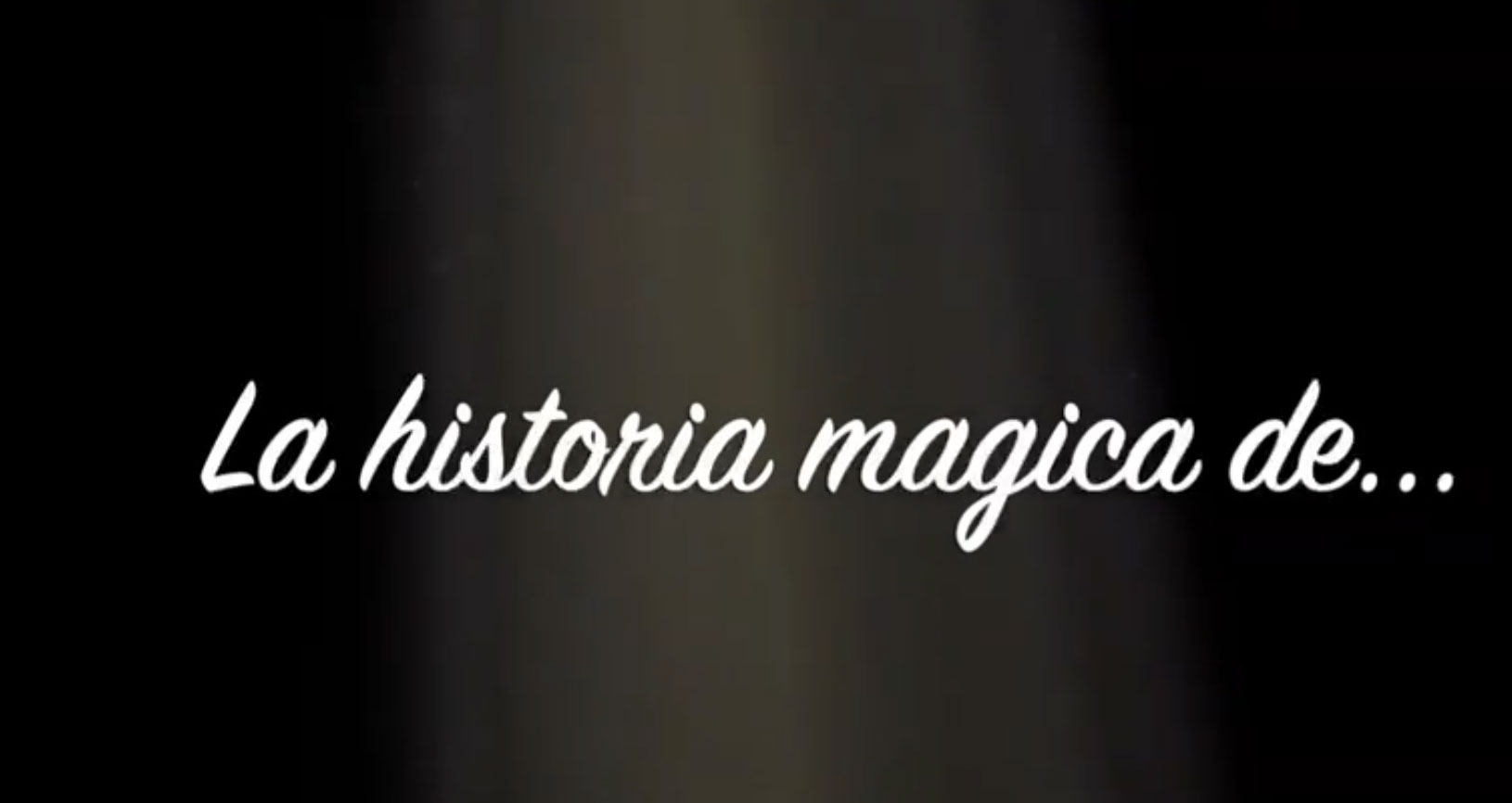 La Historia Mágica de ...